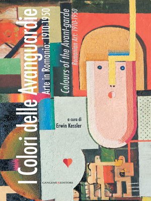cover image of I Colori delle Avanguardie. Arte in Romania